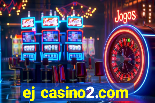 ej casino2.com